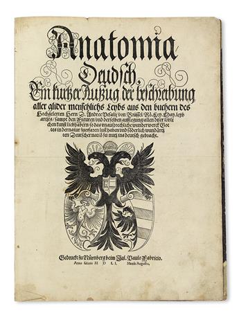 VESALIUS, ANDREAS. Anatomia Deudsch.  1551